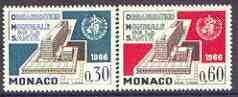 Monaco 1966 Inauguration of World Health Organisation Headquarters set of 2 unmounted mint, SG 866-67