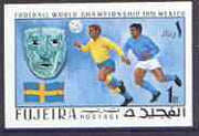 Fujeira 1970 World Cup Football 1R Sweden from imperf set of 6 unmounted mint, Mi 547B