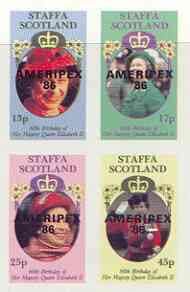 Staffa 1986 Queen's 60th Birthday imperf sheetlet of 4 with AMERIPEX opt in black unmounted mint