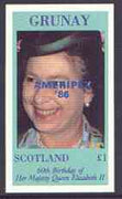 Grunay 1986 Queen's 60th Birthday imperf souvenir sheet (£1 value) with AMERIPEX opt in blue unmounted mint