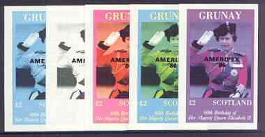 Grunay 1986 Queen's 60th Birthday imperf deluxe sheet (£2 value) with AMERIPEX opt in black, set of 5 progressive proofs comprising single & various composite combinations unmounted mint