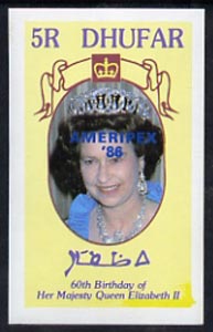 Dhufar 1986 Queen's 60th Birthday imperf deluxe sheet (5R value) with AMERIPEX opt in blue unmounted mint