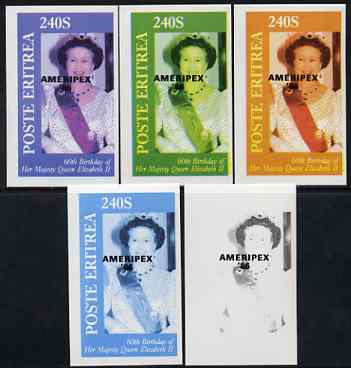 Eritrea 1986 Queen's 60th Birthday imperf deluxe sheet (240s value) with AMERIPEX opt in black, set of 5 progressive proofs comprising single & various composite combinations