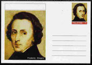 Palatine (Fantasy) Personalities - Frederic Chopin (Composer) postal stationery card unused and fine