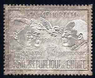 Guinea - Conakry 1972 Martyrs for Peace (John & Robert Kennedy & Martin Luther King) perf 300f embossed in silver foil unmounted mint, SG 755