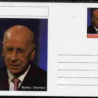 Palatine (Fantasy) Personalities - Bobby Charlton (football) postal stationery card unused and fine