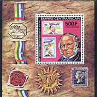 Central African Empire 1978 Death Centenary of Sir Rowland Hill 500f perf m/sheet unmounted mint, Mi BL 39A