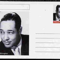 Palatine (Fantasy) Personalities - Duke Ellington postal stationery card unused and fine