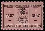 Cinderella - Natal 1957 Centenary Stamp Exhibition perf label showing 3d stamp of 1857, unmounted mint
