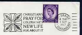 Postmark - Great Britain 1967 cover bearing illustrated slogan cancellation for Christians Pray for Coleraine's New Life, ask about it