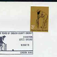 Postmark - Great Britain 1973 cover bearing illustrated cancellation for 100 Years of English County Cricket, Lords Exhibition Ground