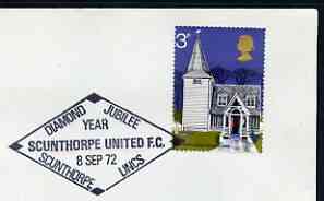 Postmark - Great Britain 1972 cover bearing illustrated cancellation for Scunthorpe United FC Diamond Jubilee Year