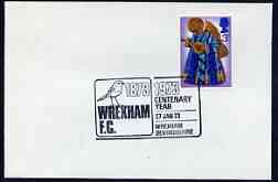 Postmark - Great Britain 1973 cover bearing illustrated cancellation for Wrexham FC Centenary Year