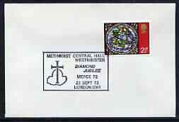 Postmark - Great Britain 1972 cover bearing special cancellation for Methodist Central Hall Westminster Diamond Jubilee (Mepex)