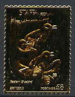 Staffa 1976 Eastern Bluebird (Male) £8 value perforated & embossed in 23 carat gold foil unmounted mint