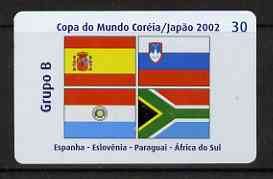 Telephone Card - Brazil 2002 World Cup Football 30 units phone card for Group B showing flags of Spain, Slovenia, Paraguay & South Africa