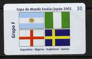 Telephone Card - Brazil 2002 World Cup Football 30 units phone card for Group F showing flags of Argentine, Nigeria, England & Sweden