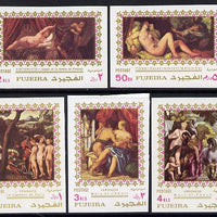 Fujeira 1971 Paintings of Nudes imperf set of 5 unmounted mint, Mi 864-68B
