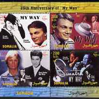 Somalia 2004 25th Anniversary of 'My Way' perf sheetlet containing 4 values unmounted mint
