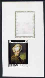 Oman 1972 Painting by Rembrandt - An Oriental 4b imperf working proof sheetlet unmounted mint