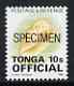Tonga 1995-96 Bubble Cone 10s (from Marine Life def set) opt'd OFFICIAL & SPECIMEN, as SG O247 unmounted mint