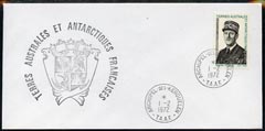 French Southern & Antarctic Territories 1972 General De Gaulle 50f on cover with first day of issue cancel, SG 80