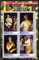 Ivory Coast 2003 Art of the Modern Age - Paintings by Titian perf sheetlet containing 4 values unmounted mint