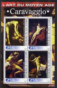 Ivory Coast 2003 Art of the Modern Age - Paintings by Caravaggio perf sheetlet containing 4 values unmounted mint