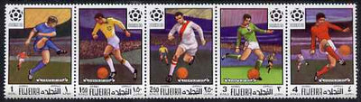 Fujeira 1970 Events of 1970 - Football World Cup perf set of 5 unmounted mint