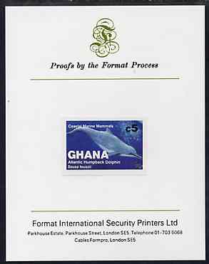 Ghana 1983 Marine Mammals 5c (Hump-Backed Dolphin) imperf proof mounted on Format International proof card, as SG 1036
