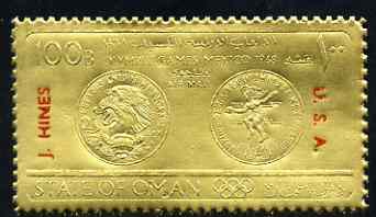 Oman 1968 Olympic Games 100B (Olympic Medal) embossed on gold foil opt'd 'J Hines, USA' in red (100m) unmounted mint