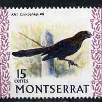 Montserrat 1972-74 Smooth Billed Ani 15c on chalky paper unmounted mint, SG 300a