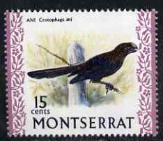 Montserrat 1972-74 Smooth Billed Ani 15c on chalky paper unmounted mint, SG 300a