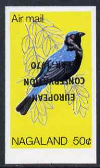 Nagaland 1970 European Conservation Year opt INVERTED on 1969 Blue-Backed Fairy Bluebird 50c imperf unmounted mint*
