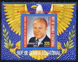 Equatorial Guinea 1976 USA Bicentenary (Gerald Ford) perf m/sheet, slight gum disturbance from backing paper, Mi BL 175
