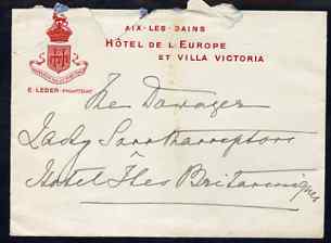 Great Britain 1907 Letter from PRINCESS CHRISTIAN to the Lady Southampton saying 'Baby Gibb's Husband has died suddenly the day after his Father Ld Aldenham', complete with roughly opened envelope (Hotel de L'Europe).,(Lady Ismay ……Details Below