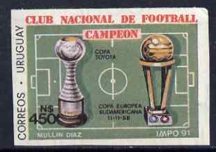 Uruguay 1991 National Football Club Winners 450p (Trophies) imperf unmounted mint, SG 2059