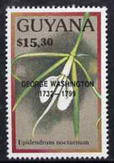 Guyana 1990 (?) George Washington opt on $15.30 orchid (Epidendrum n) from World Personalities overprints, unmounted mint as SG type 465