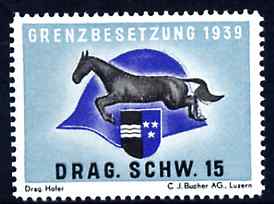 Poster Stamp 1939 inscribed Grenzbesetzung 1939 Drag. Schw. 15 showing a horse & Soldier's helmet, unmounted mint