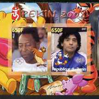 Benin 2007 Beijing Olympic Games #18 - Football imperf s/sheet containing 2 values (Pele & Maradona with Disney characters in background) unmounted mint