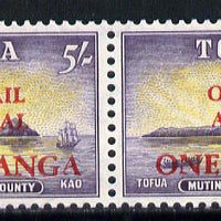Tonga - Official 1967 1p on 5s (Mutiny on the Bounty) horiz pair, one stamp with 'Airmail over Official' SG O21a