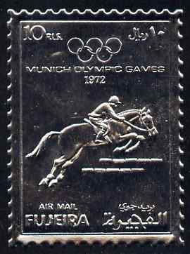 Fujeira 1972 Munich Olympic Games perf 10r Show-Jumping embossed in silver foil as Mi 1091A unmounted mint