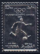 Fujeira 1972 Munich Olympic Games perf 10r Football embossed in silver foil unmounted mint as Mi 1403A