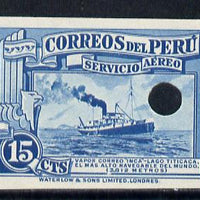Peru 1937 Pictorial 15c (Mailboat Inca) imperf colour proof in blue with Waterlow & Sons security punch hole unmounted mint, as SG 597