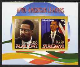 Malawi 2008 Afro-American Leaders #3 - Barack Obama & Malcolm X imperf sheetlet containing 2 values unmounted mint