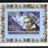 Guinea - Bissau 2008 Ludwig van Beethoven 500f individual imperf deluxe sheet unmounted mint. Note this item is privately produced and is offered purely on its thematic appeal