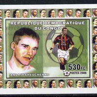 Congo 2006 Footballers #3 - Andriy Shevchenko individual imperf deluxe sheet unmounted mint. Note this item is privately produced and is offered purely on its thematic appeal