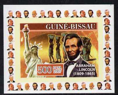 Guinea - Bissau 2007 Humanitarians #4 - Abraham Lincoln & Statue of Liberty individual imperf deluxe sheet unmounted mint. Note this item is privately produced and is offered purely on its thematic appeal