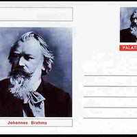 Palatine (Fantasy) Personalities - Johannes Brahms (Composer) postal stationery card unused and fine