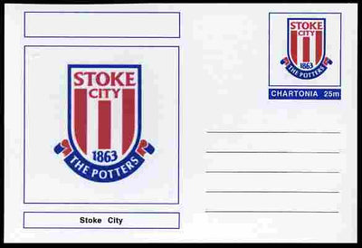 Chartonia (Fantasy) Football Club Badges - Stoke City postal stationery card unused and fine
